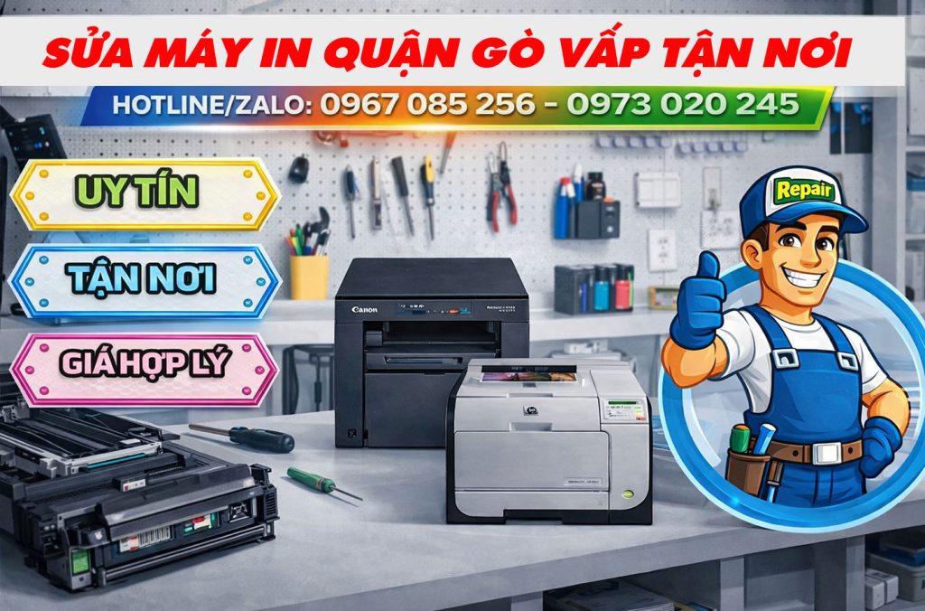 Sửa máy in Quận Gò Vấp tận nơi | Thợ Giỏi, Đến Nhanh 20-30 Phút 9 sua may in quan go vap tan noi
